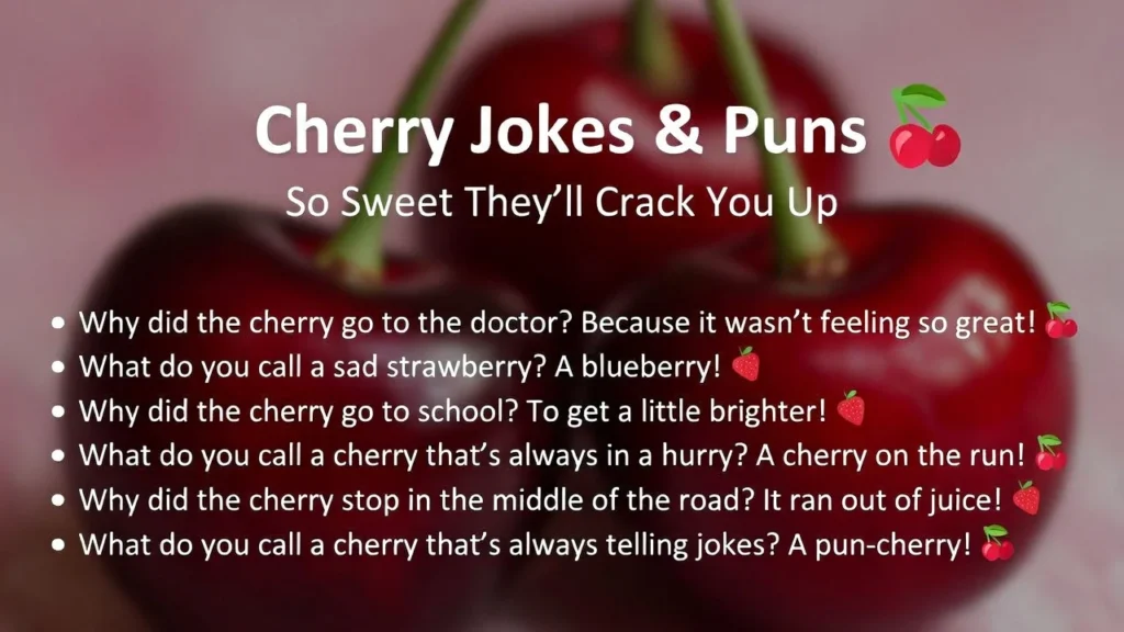 π Cherry Jokes & Puns So Sweet Theyβll Crack You Up
