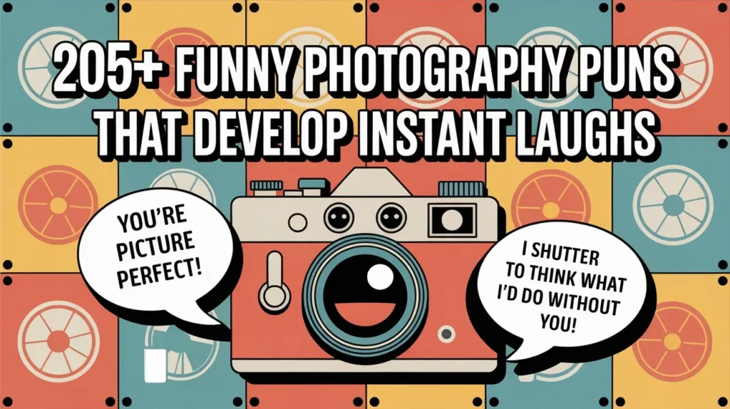 📸 205+ Funny Photography Puns That Develop Instant Laughs