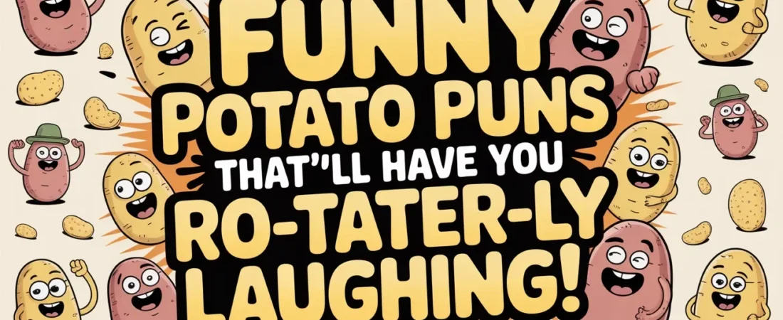 π₯ 150+ Funny Potato Puns That Mash Up the Laughs