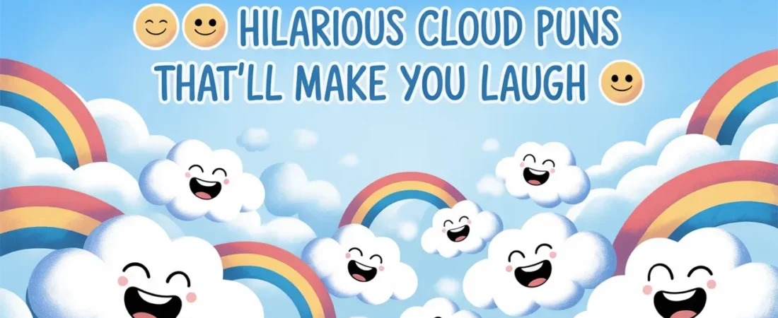 ☁️ 155+ Hilarious Cloud Puns That’ll Make You Laugh 🌈
