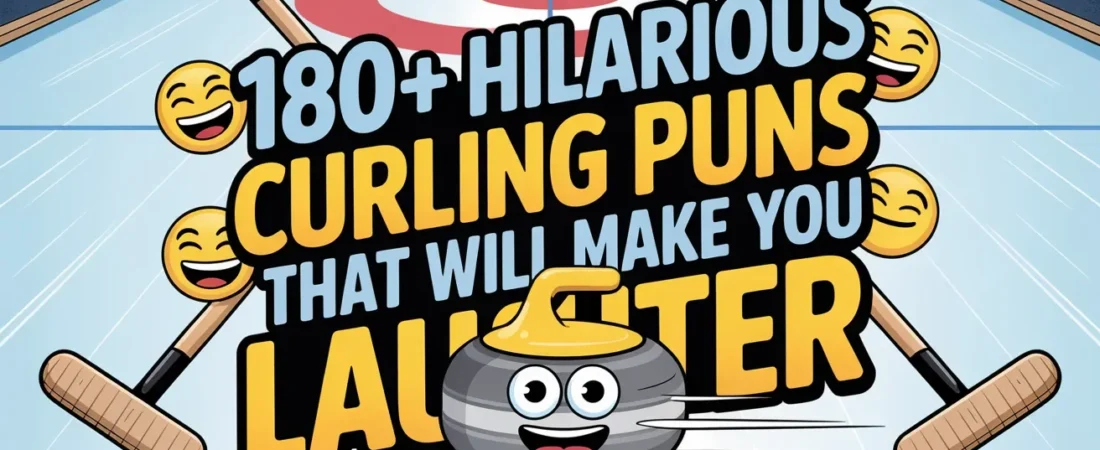 🥌 180+ Hilarious Curling Puns That Will Make You Laughter 😂