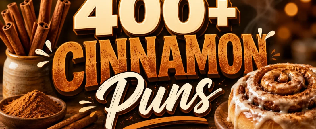 🌟 450+ Hilarious Cinnamon Puns to Sweeten Your Mood