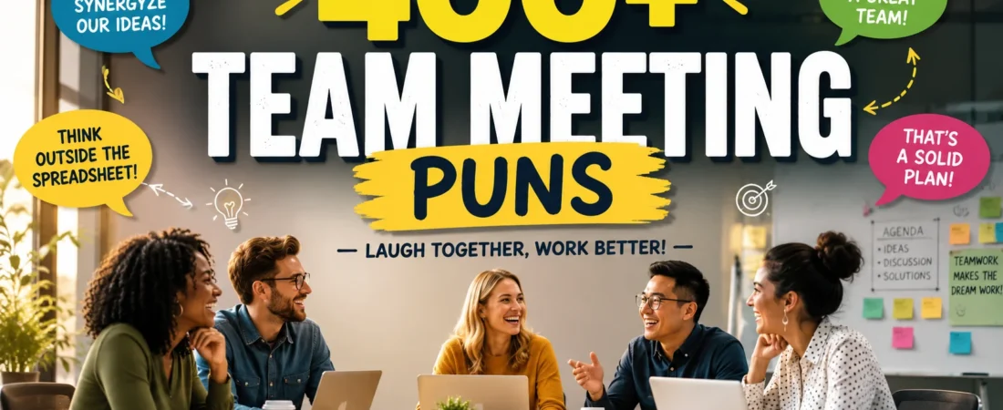 500+ Hilarious Team Meeting Puns + Jokes
