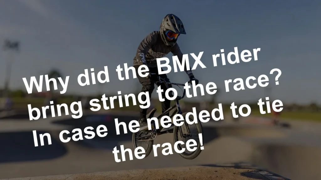 Funny BMX Biking Puns