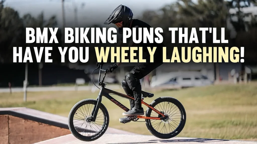 Funny BMX Biking Puns