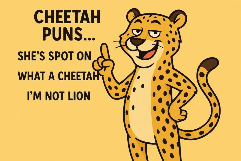 Cheetah Puns