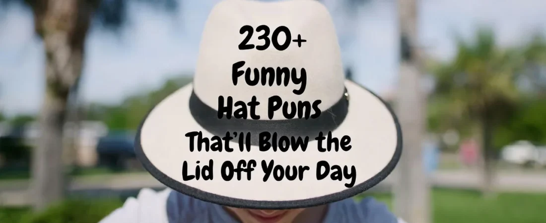 350+ Funny Hat Puns That Will Top Off Your Humor
