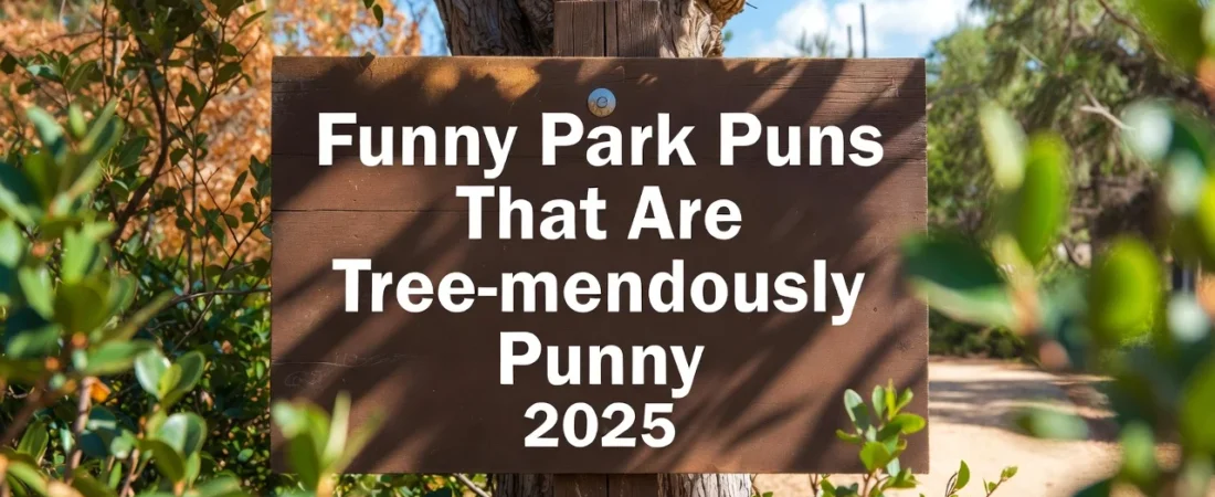 ๐ณ Funny Park Puns Thatโll Leaf You Laughing!