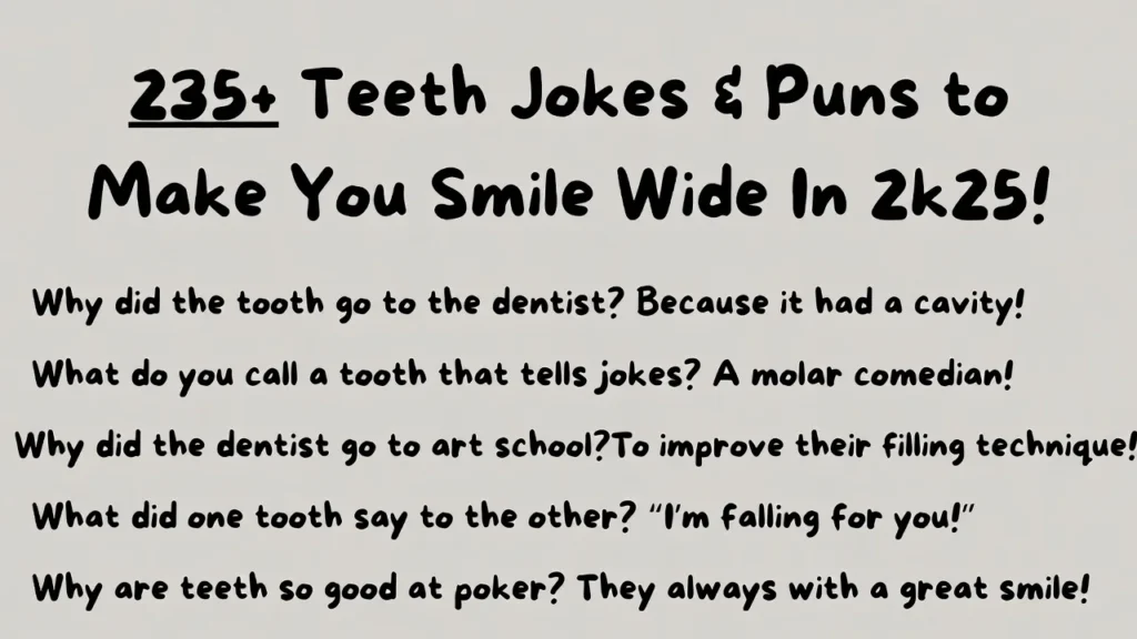 teeth puns