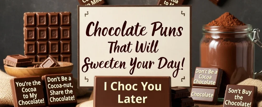 Irresistible Chocolate Puns That Melt Hearts 🍫
