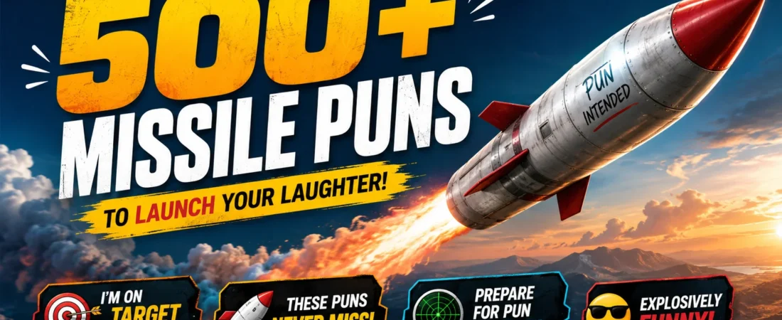 329+ Hilarious Missile Puns