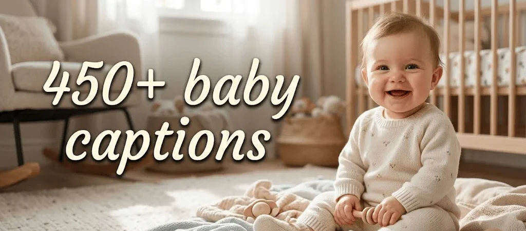 450+ Adorable “Baby Captions” For Every Sweet Moment
