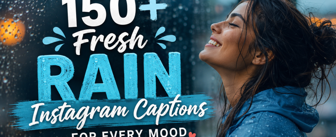 150+ Fresh “Rain Instagram Captions” for Cozy Days