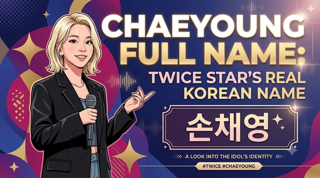 Chaeyoung Full Name: TWICE Star's Real Korean Name